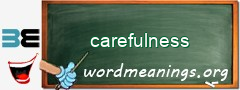 WordMeaning blackboard for carefulness